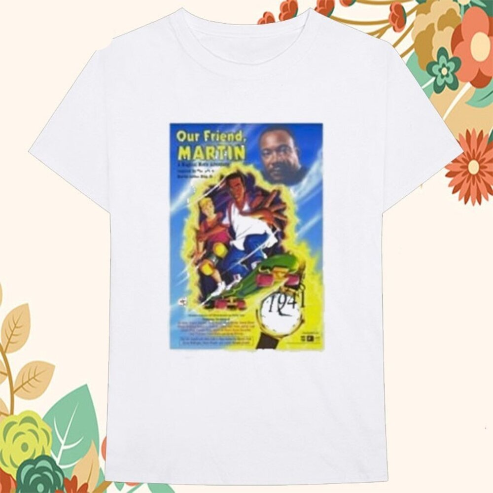 Martin Luther King Jr Our Friend Martin Civil Rights Legacy T Shirt  90